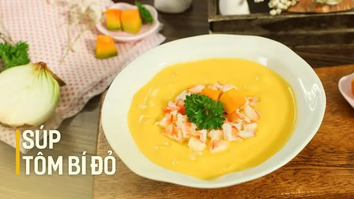 Món ngon cho bé 2 tuổi: Súp tôm bí đỏ