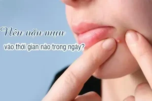 1. Thời điểm trong hợp thích hợp để nặn mụn là khi nào?