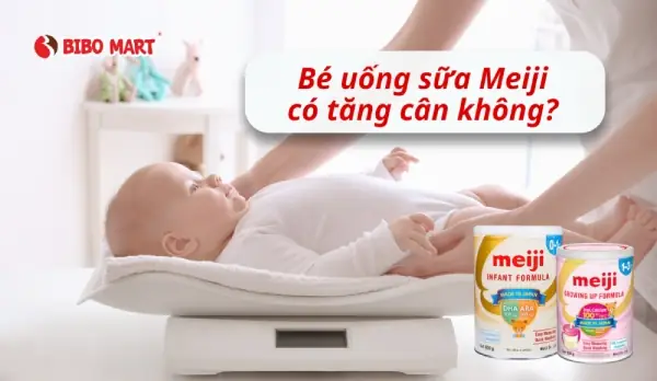 Sữa Meiji 0 1 Có Tăng Cân Không