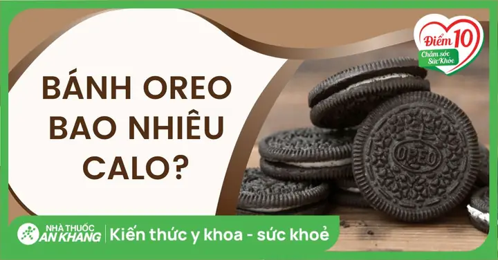 Bánh Oreo Bao Nhiêu Calo? Ăn Bánh Oreo Có Béo Không? Cách Ăn ... Bánh Oreo Bao Nhiêu Calo? Ăn Bánh Oreo Có Béo Không? Cách Ăn ...