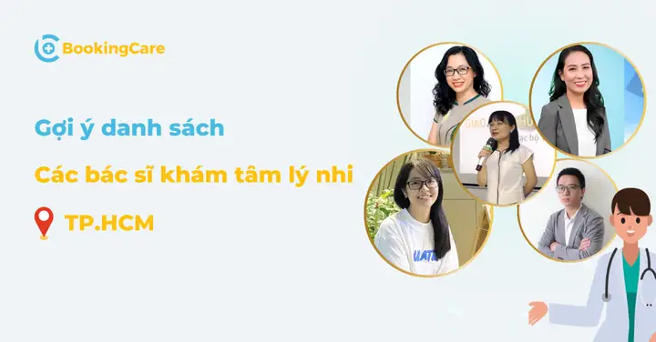 Top 5 Bác Sĩ Tâm Lý Trẻ Em Tp.hcm Đáng Tin Cậy