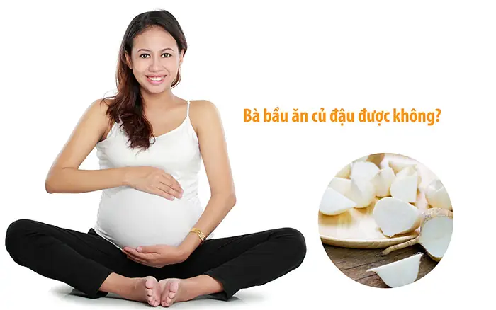 Liệu Mẹ Bầu 3 Tháng Đầu Ăn Củ Đậu Được Không? 4 Lưu Ý Liệu Mẹ Bầu 3 Tháng Đầu Ăn Củ Đậu Được Không? 4 Lưu Ý