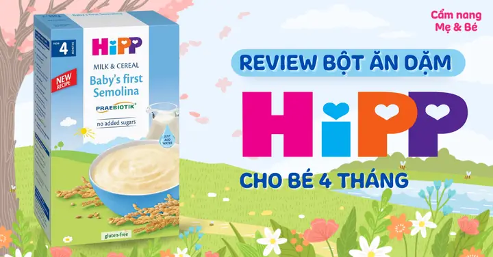 Review Bột Ăn Dặm Hipp Cho Bé 4 Tháng Tuổi Có Những Loại Nào?
