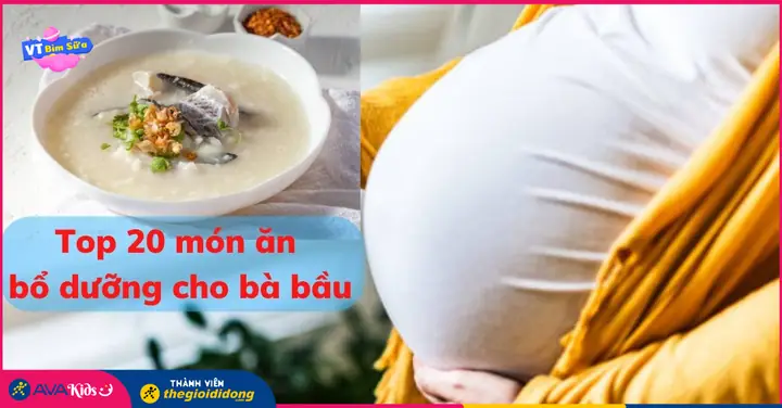 Top 20 Món Ăn Tốt Cho Bà Bầu Giúp Tăng Cân Theo Từng Giai Đoạn Top 20 Món Ăn Tốt Cho Bà Bầu Giúp Tăng Cân Theo Từng Giai Đoạn