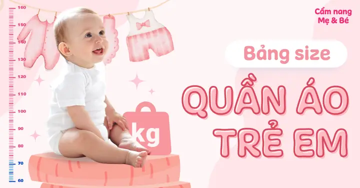 Bảng Size Quần Áo Trẻ Em Việt Nam Đầy Đủ Và Chuẩn Nhất 2025 Bảng Size Quần Áo Trẻ Em Việt Nam Đầy Đủ Và Chuẩn Nhất 2025