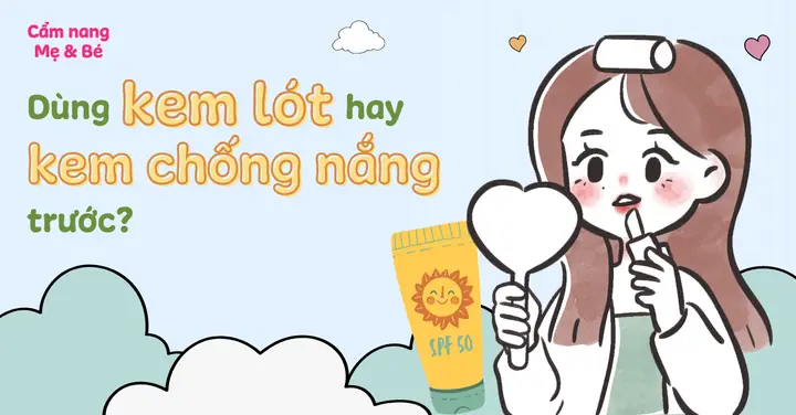 Dùng Kem Lót Trước Hay Kem Chống Nắng Trước Khi Trang Điểm Dùng Kem Lót Trước Hay Kem Chống Nắng Trước Khi Trang Điểm