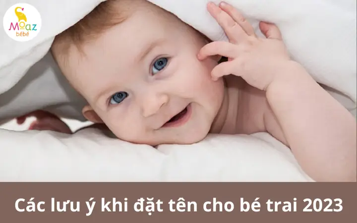 Lưu Ý Khi Đặt Tên Cho Con Trai 2023