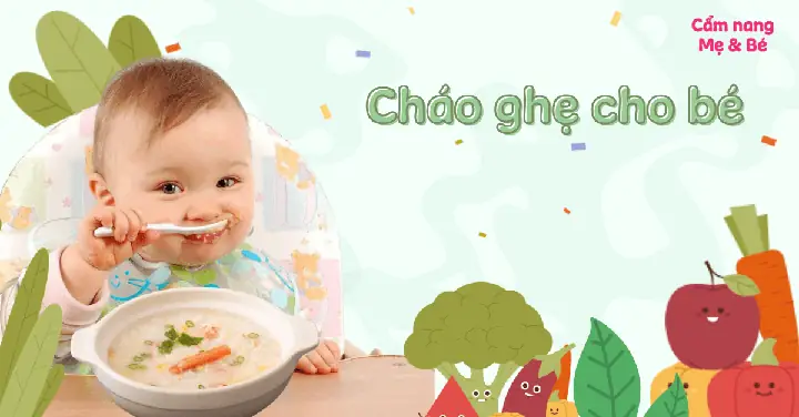 10+ Món Cháo Ghẹ Cho Bé Đầy Đủ Dinh Dưỡng Mẹ Nên Biết 10+ Món Cháo Ghẹ Cho Bé Đầy Đủ Dinh Dưỡng Mẹ Nên Biết