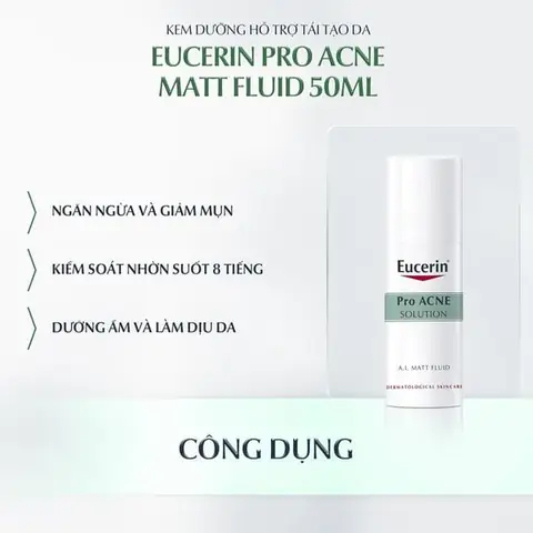 Eucerin Proacne Matt Fluid – Kiềm Dầu Siêu Đỉnh, Da Luôn Khô Thoáng