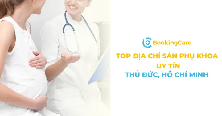 Bệnh Viện, Phòng Khám Sản Phụ Khoa Thủ Đức Uy Tín