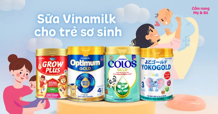 Loại Sữa Vinamilk Cho Trẻ Sơ Sinh Được Tin Dùng Nhiều Nhất