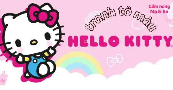 Tranh Tô Màu Hello Kitty Đáng Yêu, Vui Nhộn, Đa Dạng Cho Bé Sáng Tạo Tranh Tô Màu Hello Kitty Đáng Yêu, Vui Nhộn, Đa Dạng Cho Bé Sáng Tạo