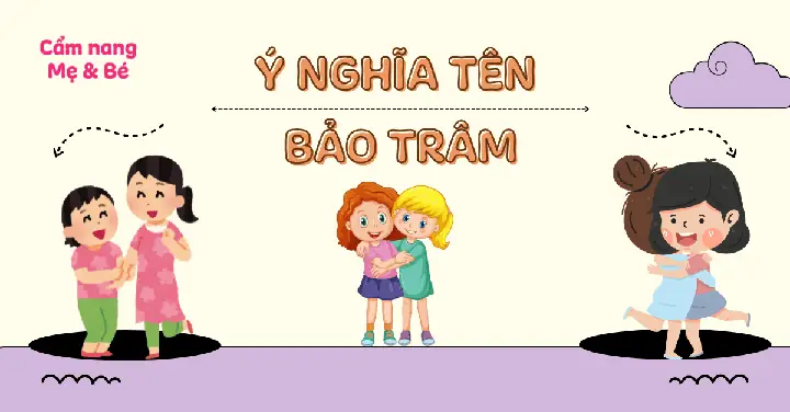 Ý Nghĩa Tên Bảo Trâm Theo Phong Thủy, Chấm Điểm 8.25/10