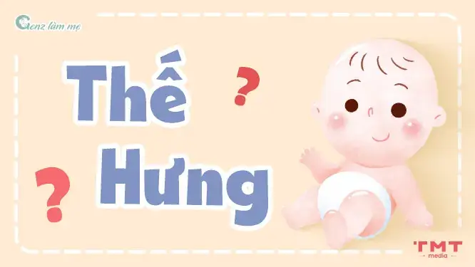 Tên Thế Hưng Có Ý Nghĩa Gì?