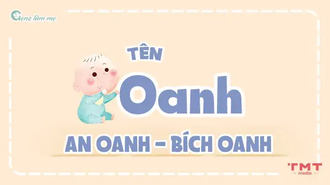 Tên Đệm Cho Tên Oanh Mang Ý Nghĩa Hồn Nhiên, Trong Trắng Tên Đệm Cho Tên Oanh Mang Ý Nghĩa Hồn Nhiên, Trong Trắng