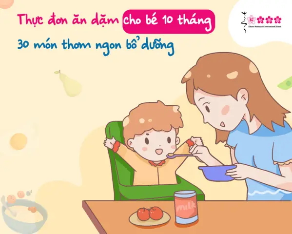 Thực Đơn Ăn Dặm 10 Tháng - Bé Ăn Ngon, Phát Triển Toàn Diện Thực Đơn Ăn Dặm 10 Tháng - Bé Ăn Ngon, Phát Triển Toàn Diện