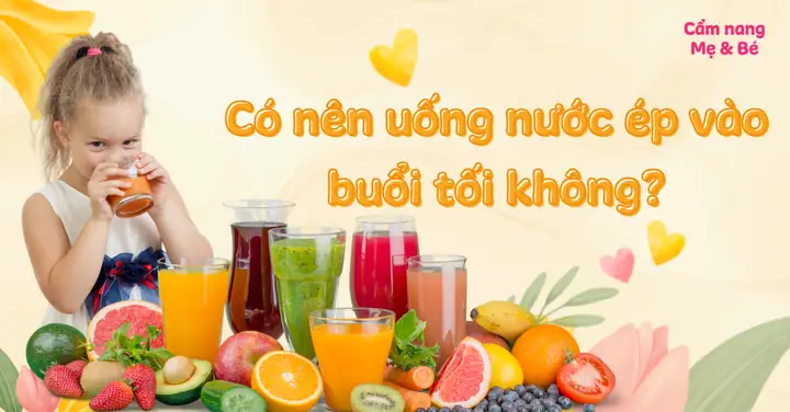 Buổi Tối Nên Uống Nước Ép Gì? Lợi Ích, Lưu Ý Khi Uống Nước Ép Ban ... Buổi Tối Nên Uống Nước Ép Gì? Lợi Ích, Lưu Ý Khi Uống Nước Ép Ban ...