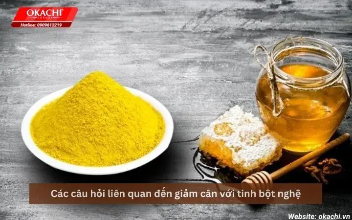 Các Câu Hỏi Liên Quan Đến Giảm Cân Với Tinh Bột Nghệ