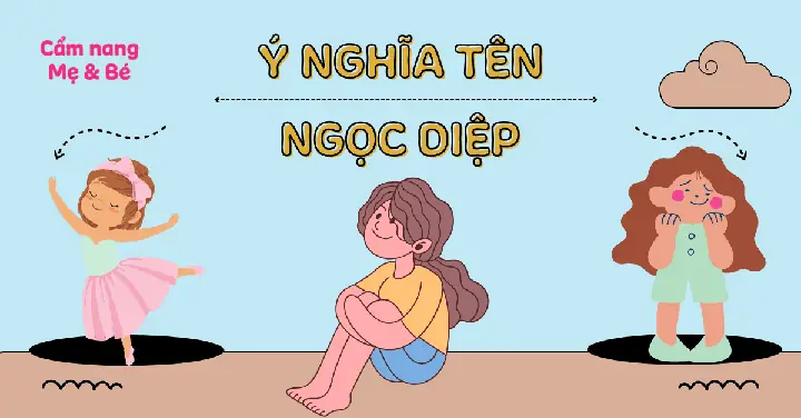 Ý Nghĩa Tên Ngọc Diệp Theo Phong Thủy, Chấm Điểm 8.6/10