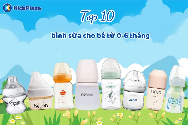 Top 10 Bình Sữa Cho Trẻ Sơ Sinh Từ 0-6 Tháng Tốt Nhất Hiện Nay