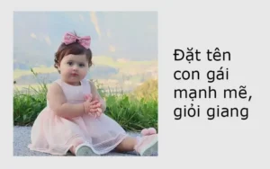 Tên Bé Gái Mang Ý Nghĩa Xinh Đẹp, Tài Giỏi
