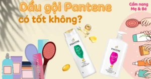 Dầu Gội Pantene Có Tốt Không? Có Những Loại Nào?