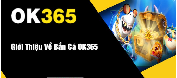 Bắn Cá OK365 Săn Boss Đại Dương 3D