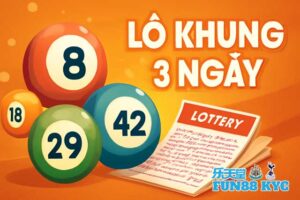 Chiến Thuật Lô Khung 3 Ngày Từ Các Cao Thủ Lô Đề FUN88: Lợi Nhuận Bất Ngờ