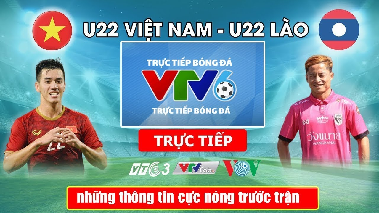VTV6 trực tiếp bóng đá giúp theo dõi thông tin trước khi diễn ra trận đấu 