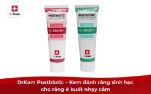 Drkam Postbiotic – Kem Đánh Răng Sinh Học Cho Răng Ê Buốt Nhạy Cảm