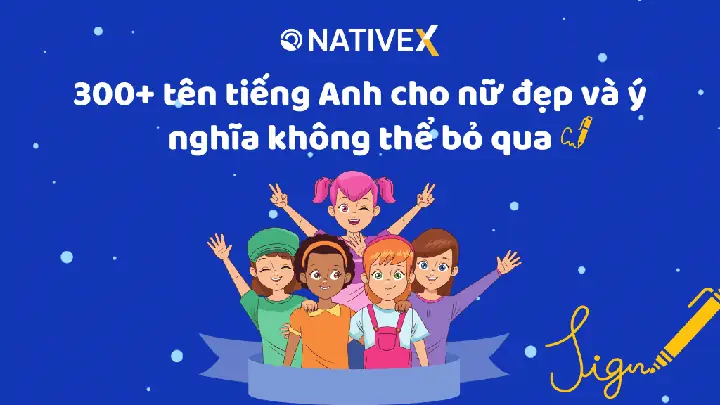 Tên Tiếng Anh Hay Cho Nữ